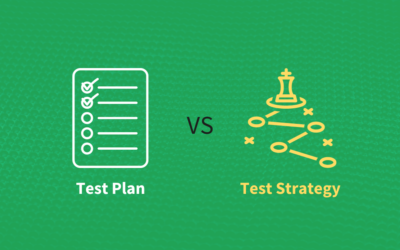 Test Plan vs Test Strategy Explained